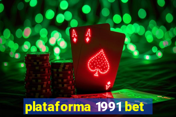 plataforma 1991 bet